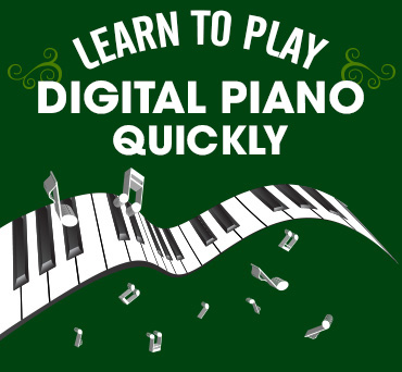 Learn to play digital piano quickly
